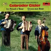 Ländlerkapelle Gebrüder Gisler