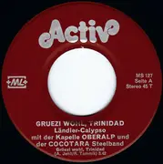 7inch Vinyl Single - Ländlerkapelle Oberalp , Cocotara Steelband - Grüezi Wohl, Trinidad