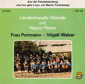 Ländlerkapelle Oberalp - Frau Portmann / Vögeli-Walzer