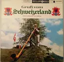 LP - Ländlerkapelle Willy Bestgen - Gruß Vom Schweizerland - Swiss Folkmusic And Yodling