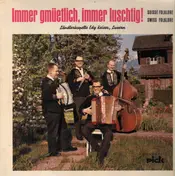 Ländlerkapelle Edy Keiser - Immer gmüetlich, immer luschtig!