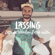 Lässing - Lass die schlechten Zeiten rollen