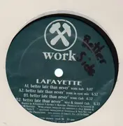 12'' - Lafayette - Better Late Than Never