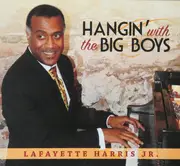 CD - Lafayette Harris - Hangin' With The Big Boys - Digipak