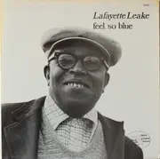 LP - Lafayette Leake - Feel So Blue