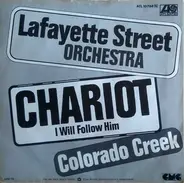 Lafayette Street - Chariot (I Will Follow Him)