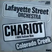 7inch Vinyl Single - Lafayette Street - Chariot (I Will Follow Him)