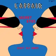 L'Affair - Secret Eyes / Don't Fly Away