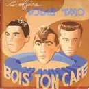 12inch Vinyl Single - L'Affaire Louis Trio - Bois Ton Café