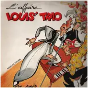 L'Affaire Louis Trio