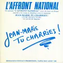 7inch Vinyl Single - L'Affront National - Jean Marie Tu Charries ! (To Be Or Not To Be)