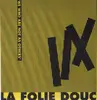 12'' - La Folie Douce - We Who Are Not As Others