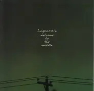 Laguardia - Welcome To The Middle