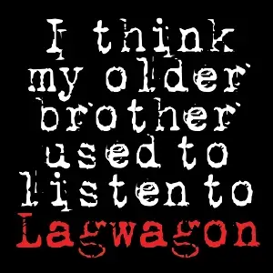 Lagwagon - I Think My Older Brother Used To Listen.