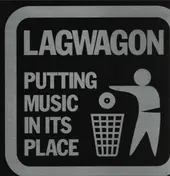 Lagwagon - Putting Music In Its Place