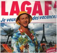 Lagaf' - Je Veux Des Vacances