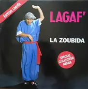 Lagaf' - La Zoubida (Remix) (Special Collector Remix)