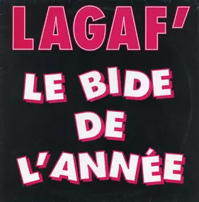 Lagaf' - Le Bide De L' Année