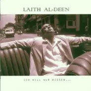 Laith al-Deen - Ich Will Nur Wissen ...