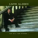 CD - Laith Al-Deen - Ich Will Nur Wissen...
