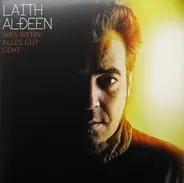 Laith Al-Deen - Was Wenn Alles Gut Geht