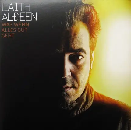 Laith Al-Deen - Was Wenn Alles Gut Geht