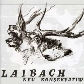 Laibach - Neu Konservativ