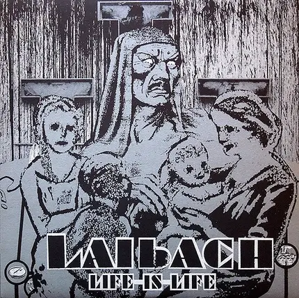 Laibach - Life Is Life