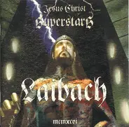 Laibach - Jesus Christ Superstars