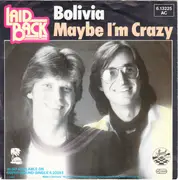 7inch Vinyl Single - Laid Back - Bolivia / Maybe I'm Crazy