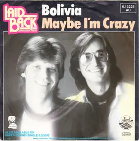 Laid Back - Bolivia / Maybe I'm Crazy