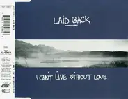 Laid Back - I Can't Live Without Love