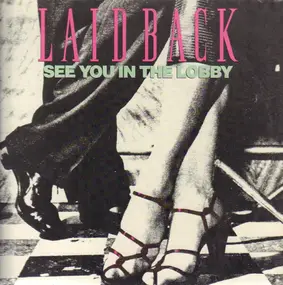 Laid Back - See You in the Lobby