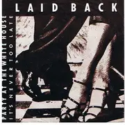7inch Vinyl Single - Laid Back - Party At The White House