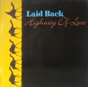 Laid Back - Highway Of Love