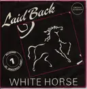 7inch Vinyl Single - Laid Back - White Horse