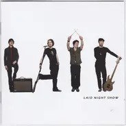 Laid - Laid Night Show