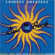 Laid Back - Laidest Greatest