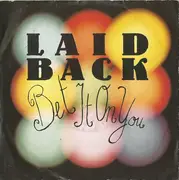 7'' - Laid Back - Bet It On You