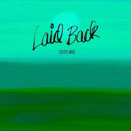 Laid Back - Cosyland, Get Laid Back