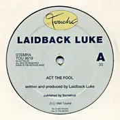 Laidback Luke - Act The Fool