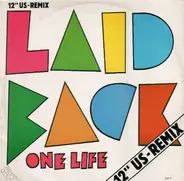 Laid Back - One Life / It's The Way You Do It (US-Remix)