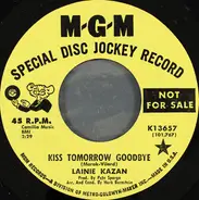 Lainie Kazan - Kiss Tomorrow Goodbye