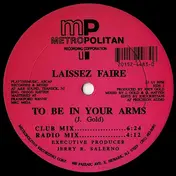 Laissez Faire - To Be In Your Arms