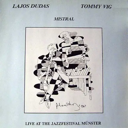 Lajos Dudas, Tommy Vig - Mistral (Live At The Jazzfestival Münster)
