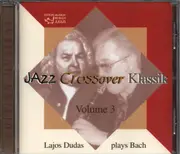 CD - Lajos Dudas - Lajo Dudas plays Bach - Jazz Crossover Klassik