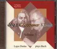 Lajos Dudas - Lajo Dudas plays Bach - Jazz Crossover Klassik