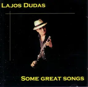 Lajos Dudas - Some Great Songs