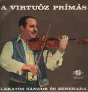 Lakatos Sandor - A Virtuos Primas