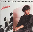 12inch Vinyl Single - Lakbira - Clic Clac Dans Ma Baraque